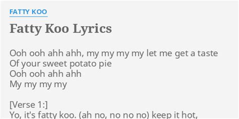 Fatty Koo Lyrics By Fatty Koo Ooh Ooh Ahh Ahh