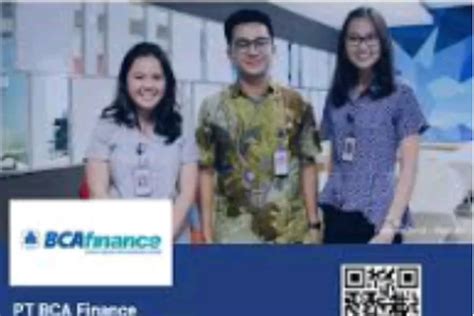 Bank Bca Finance Buka Lowongan Kerja Bagi Lulusan Sma Hingga S Cek