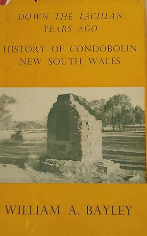 lachlan years  history  condobolin  south wales
