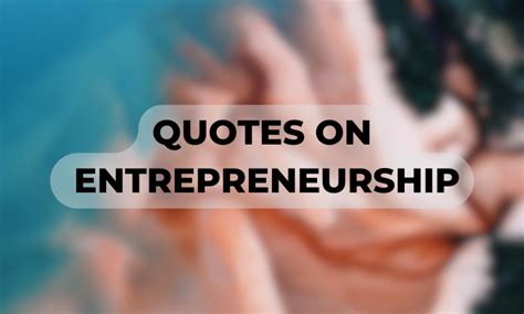 Quotes On Entrepreneurship - WestMayor