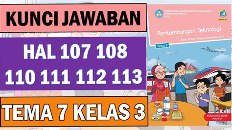 Soal And Kunci Jawaban Tema 7 Kelas 3 Halaman 107 Kelebihan Dan