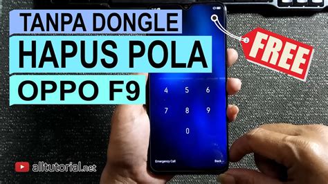 TANPA DONGLE Unlock Hapus Oppo F9 Lupa Pola Sandi PIN Password