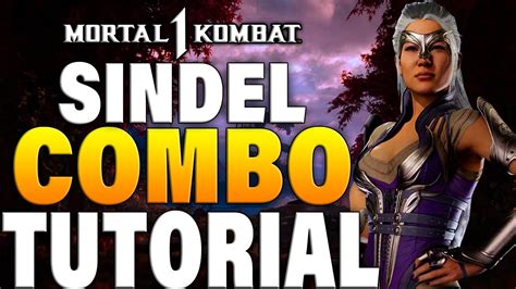 Mortal Kombat 1 Sindel Combos Mortal Kombat 1 Sindel Combo Tutorial