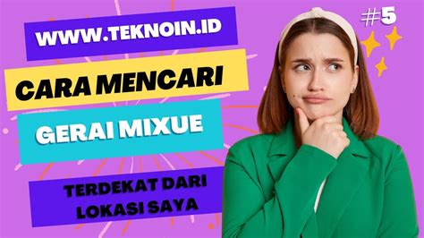 Cara Mencari Lokasi MIXUE Terdekat Dari Lokasi Saya Terbaru 2023 YouTube