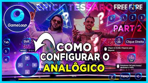 Como Configurar O AnalÓgico Do Gameloop No Seu Pc Fraco Part 2 Youtube