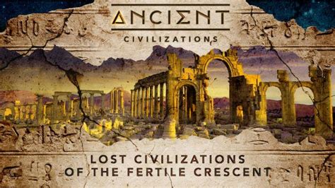 Watch Lost Civilizations of the Fertile Crescent | Gaia