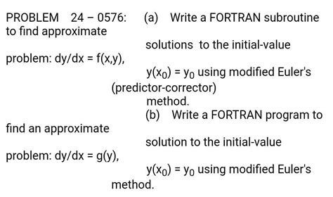 Solved PROBLEM 24 0576 A Write A FORTRAN Subroutine Chegg