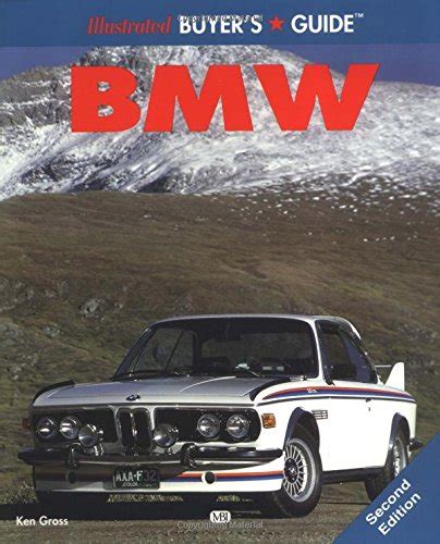 Illustrated Bmw Buyer S Guide Illustrated Buyer S Guide Gross Ken