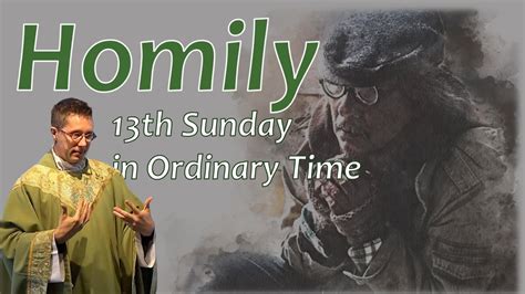 Homily July 2 2023 Thirteenth Sunday In Ordinary Time YouTube