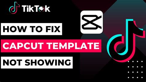 How To Fix Capcut Template Not Showing On TikTok 2023 YouTube