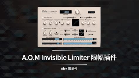 A O M Invisible Limiter Youtube