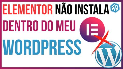 Nao Consigo Instalar O Elementor Como Resolver YouTube