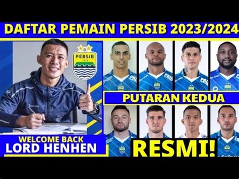 DAFTAR PEMAIN PERSIB LIGA 1 2023 24 PUTARAN KE 2 WELCOME BACK LORD