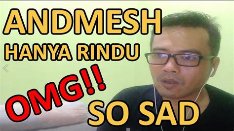 Andmesh Hanya Rindu Official Music Video Si Bos Reaction Youtube