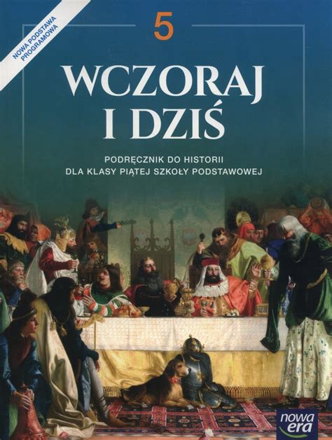 Wczoraj i dziś Historia Podręcznik Klasa 5 Szkoła podstawowa