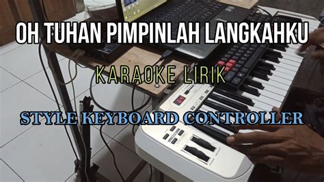 Oh Tuhan Pimpinlah Langkahku Country Karaoke Lirik Rohani Kristen