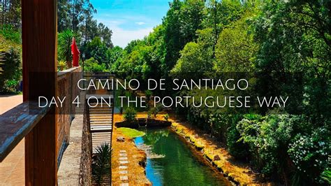 Exploring The Heart Of Camino Ponte De Lima To Rubi Es Adventure Day