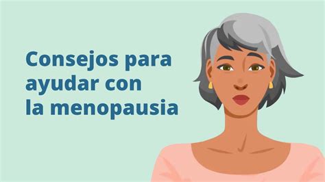 Consejos Para Ayudar Con La Menopausia YouTube