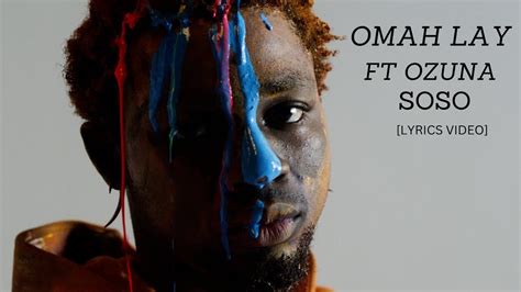 Omah Lay Ft Ozuna Soso Lyric Video YouTube