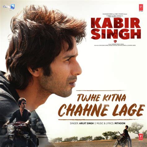 Tujhe Kitna Chahne Lage (From "Kabir Singh") - Song Download from Tujhe ...