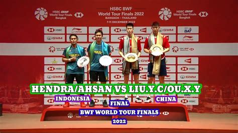 Final Ganda Putra Hendra Ahsan Indonesia Vs Liu Ou China BWF