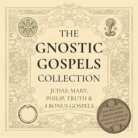 The Gnostic Gospels Of Philip Mary Magdalene And Thomas Audible Audio Edition