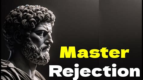 14 Ways To Turn Rejection Into Your Advantage Stoicism YouTube