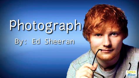 Photograph Ed Sheeran Official Lyrics Video Youtube