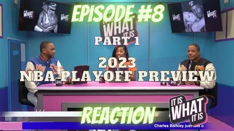 It Is What It Is Ep 8 Pt 1 Feat Camron Mase REACTION NBA