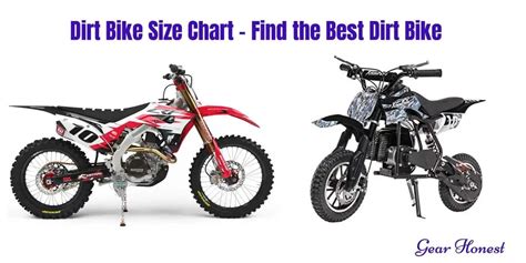 Dirt Bike Size Chart Find The Best Dirt Bike For You Gear Honest