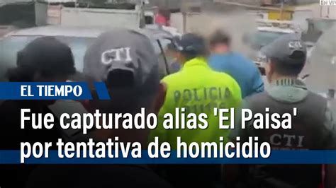 Fue Capturado Alias El Paisa Por Tentativa De Homicidio En Villeta