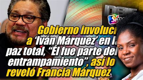 Iván Márquez en la paz total Él fue parte del entrampamiento así