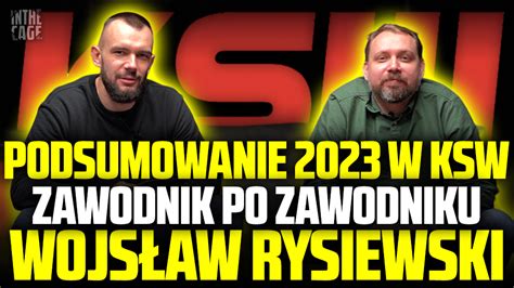 Wojsław Rysiewski Podsumowanie 2023 W KSW Kto ma kontrakt Kto