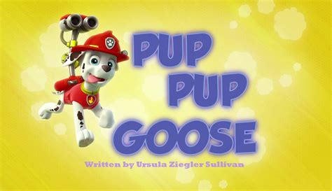 Pup Pup Goose | PAW Patrol Wiki | Fandom powered by Wikia