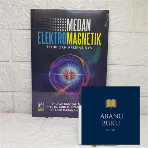 Jual Buku Ori Medan Elektromagnetik Teori Dan Aplikasinya Dr Jaja