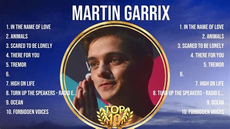 Martin Garrix The Best Music Of All Time ️ Full Album ️ Top 10 Hits Collection Youtube