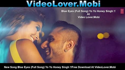 Blue Eyes Full Songyo Yo Honey Singh Video Lover