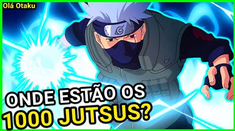 POR QUE O KAKASHI NÃO USA SEUS 1000 JUTSUS YouTube