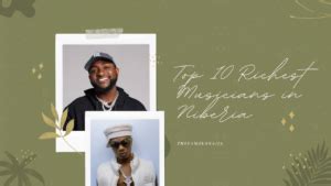 Top 10 Richest Musicians In Nigeria 2024 The FamousNaija