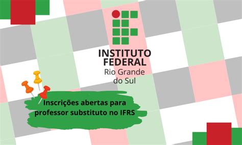 Inscrições abertas para professor substituto no IFRS