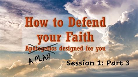 Defending UR Faith Session 1 Part 3 Apologetics 01 07 24 Dr Kip