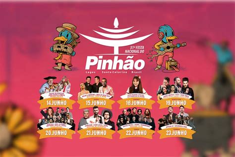 Mais De 20 Shows Nacionais Na Festa Do Pinhão 2019