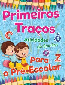 Primeiros Tra Os Atividades De Escrita Para O Pr Escolar Formando