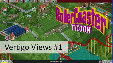 Rollercoaster Tycoon Vertigo Views Deutsch Hd Let S Play