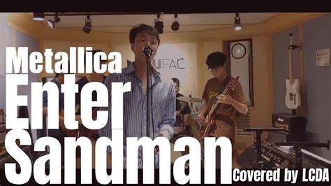 Metallica Enter Sandman Covered By Lcda Youtube