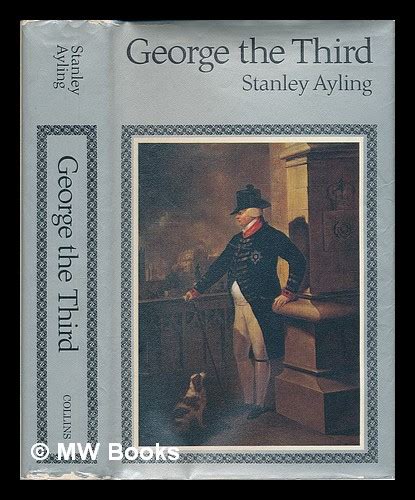 George The Third By Ayling Stanley 1972 First Edition MW Books