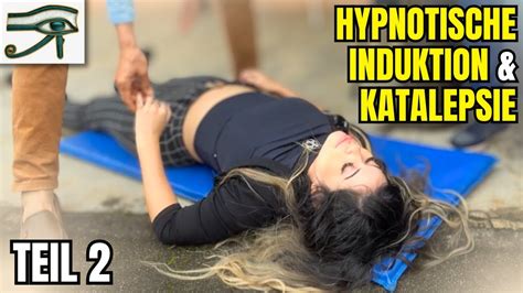 Hypnotische Induktion Mit Katalepsie Teil 2 Nonverbale Hypnose