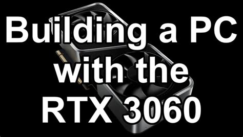 Building a Gaming PC with the RTX 3060 - Logical Increments Blog