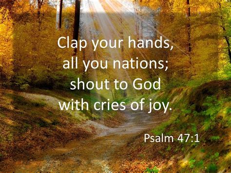 Clap Your Hands All You Nations Shout To God With Cries Of Joy