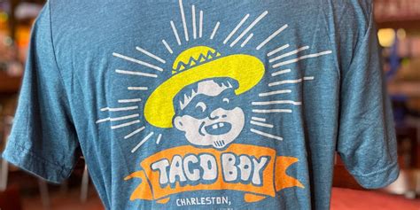 Original Taco Boy T Shirt Taco Boy Mexican Restaurant In Charleston